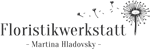 Logo Floristikwerkstatt Martina Hladovsky